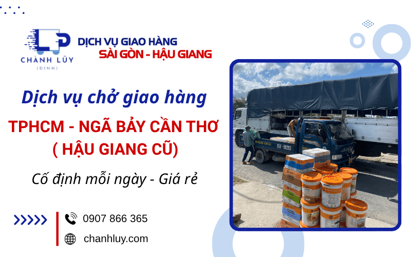 dịch vụ chở giao hàng TP HCM - Ngã Bảy Cần Thơ