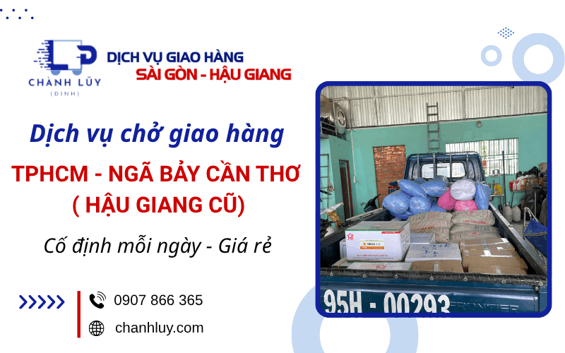 dịch vụ chở giao hàng TPHCM - Ngã Bảy Cần Thơ