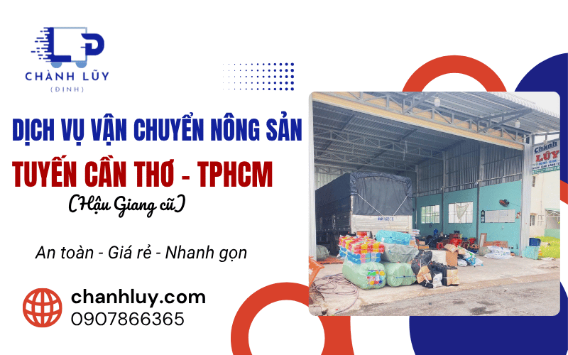 Dịch vụ vận chuyển nông sản tuyến Cần Thơ (Hậu Giang cũ) - TPHCM
